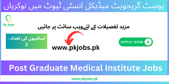 Post Graduate Medical Institute Jobs